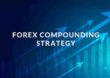 Forex Compounding Strategy