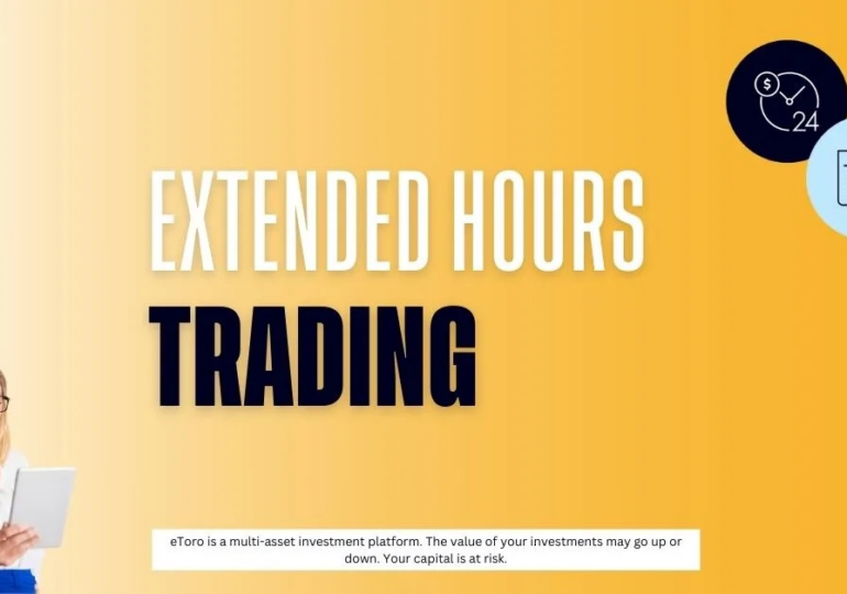 eToro expands list of assets available to trade during extended hours