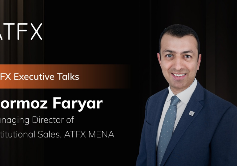 ATFX Executive Talks: Hormoz Faryar, Managing Director of Institutional Sales, ATFX MENA